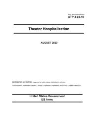 Title: Army Techniques Publication ATP 4-02.10 Theater Hospitalization August 2020, Author: United States Government Us Army