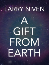 Title: A Gift From Earth, Author: Larry Niven