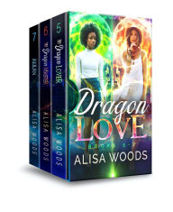Title: Dragon Love Box Set (Books 5-7: Broken Souls Series) - Dragon Shifter Paranormal Romance, Author: Alisa Woods