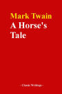 A Horse's Tale