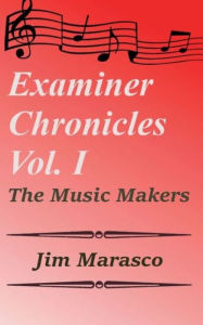 Title: Examiner Chronicles, Vol. I, Author: Jim Marasco