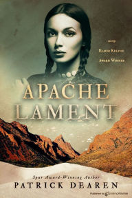 Title: Apache Lament, Author: Patrick Dearen