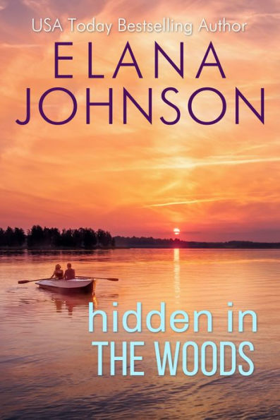 Hidden in the Woods: A Sweet Romantic Suspense