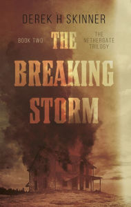 Title: The Breaking Storm, Author: Derek H Skinner