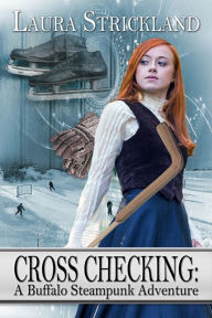 Title: Cross Checking, Author: Laura Strickland
