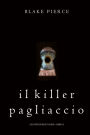 Il Killer Pagliaccio (Gli Inizi di Riley PaigeLibro 2)