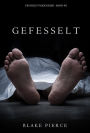 Gefesselt (ein Riley Paige Krimi - Band #2)