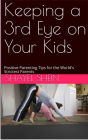 Keeping a 3rd Eye on Your Kids