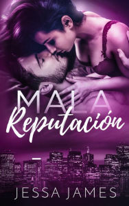 Title: Mala Reputacion, Author: Jessa James