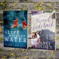 Title: A Life Without Water and The Road Leads Back Combo: Two Books...One Low Price!, Author: Marci Bolden