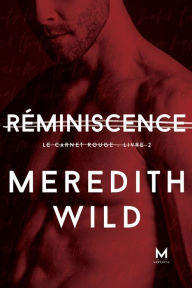 Title: Reminiscence, Author: Meredith Wild