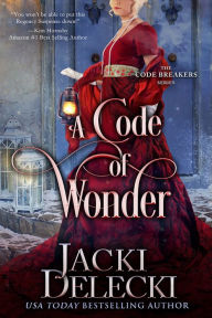 Title: A Code of Wonder, Author: Jacki Delecki