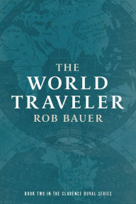 Title: The World Traveler, Author: Rob Bauer