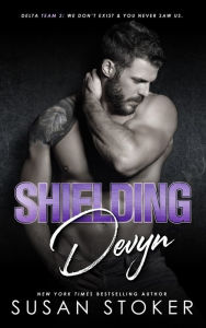 Shielding Devyn (An Army Military Romantic Suspense Novel)