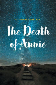 Title: The Death of Annie, Author: C. Thomas Cook