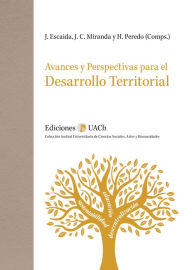 Title: Avances y perspectivas para el desarrollo territorial, Author: Universidad Austral de Chile (UACh)