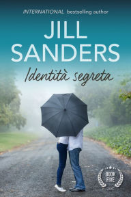 Title: Identita segreta, Author: Jill Sanders