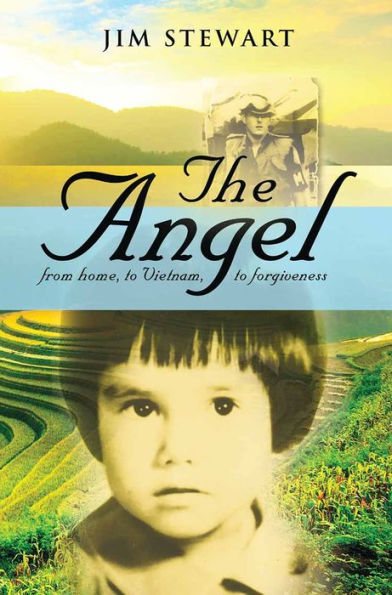 The Angel: from home, to Vietnam, to forgiveness