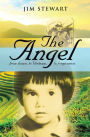The Angel: from home, to Vietnam, to forgiveness