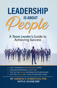 Title: Leadership Is About People, Author: Andrew D. Robertson