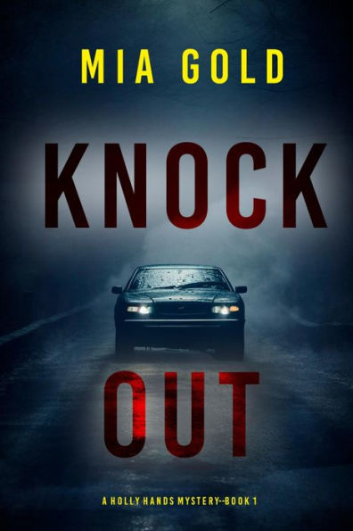 Knockout (A Holly Hands MysteryBook 1)