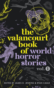 Title: The Valancourt Book of World Horror Stories, vol. 1, Author: Pilar Pedraza