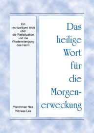 Title: HWME - Ein Rechtzeitiges Wort uber die Weltsituation und die Wiedererlangung des Hern, Author: Witness Lee