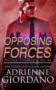 Opposing Forces: A Romantic Suspense Series