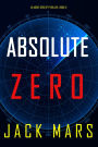 Absolute Zero (An Agent Zero Spy ThrillerBook #12)