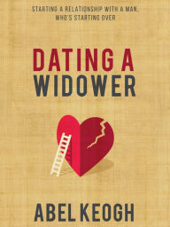 Title: Dating a Widower, Author: Abel Keogh