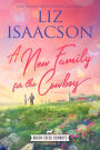 A New Family for the Cowboy: Christian Contemporary Western Romance