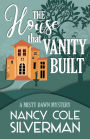 The House That Vanity Built