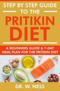 Title: Step by Step Guide to the Pritikin Diet, Author: Dr