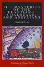 The Mysteries of the Egyptians, Chaldeans, and Assyrians