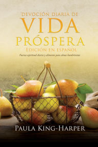 Title: Edicion en espanol Diario de devocion diaria de vida prospera, Author: Paula King Harper
