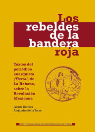 Title: Los rebeldes de la bandera roja, Author: Jacinto Barrera