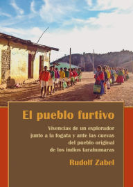 Title: El pueblo furtivo, Author: Rudol Zabel