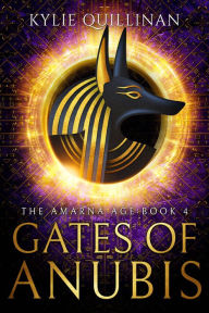Title: Gates of Anubis, Author: Kylie Quillinan