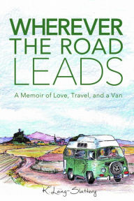 Title: Wherever the Road Leads, Author: Thomas Slattery