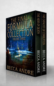 Title: The Final Formula Collection: Volume Three, Author: Becca Andre