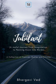 Title: Jubilant, Author: Bhargavi Ved