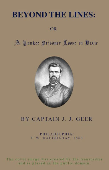 Beyond the Lines; Or, A Yankee Prisoner Loose in Dixie