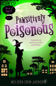 Title: Pawsitively Poisonous, Author: Melissa Erin Jackson