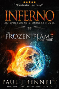 Title: Inferno: An Epic Sword & Sorcery Novel, Author: Paul J. Bennett