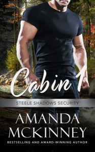Title: Cabin 1 (Steele Shadows Security), Author: Amanda Mckinney