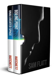Title: Sam Flatt Box Set: Unallocated Space & Boiling Point, Author: Jerry Hatchett