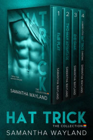 Title: The Hat Trick Box Set, Author: Samantha Wayland