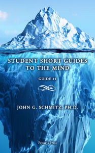 Title: Student Short Guides to the Mind, Author: John Schmitz