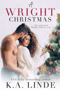 Title: A Wright Christmas: A Single Dad Holiday Romance, Author: K. A. Linde