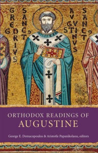 Title: Orthodox Readings of Augustine, Author: Aristotle  Papanikolaou